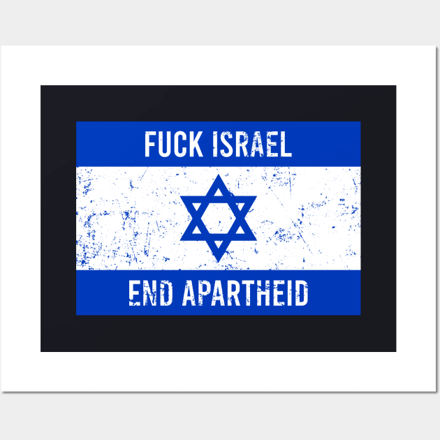 Fuck Israel - Free Palestine Wall Art by The Lamante Quote